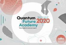 Quantum Future Academy 2020 – Today’s insights for tomorrow’s experts