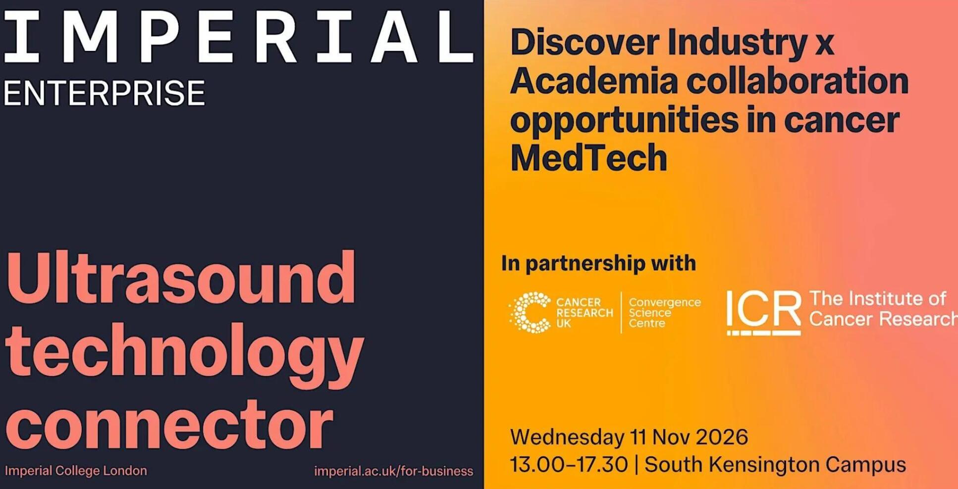 An image with text saying 'Discover industry x academia collaboration opportunities in cancer med tech' with Imperial Enterprise, ICR and CRUK Convergence Science Centre logos