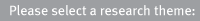 Please select a research theme