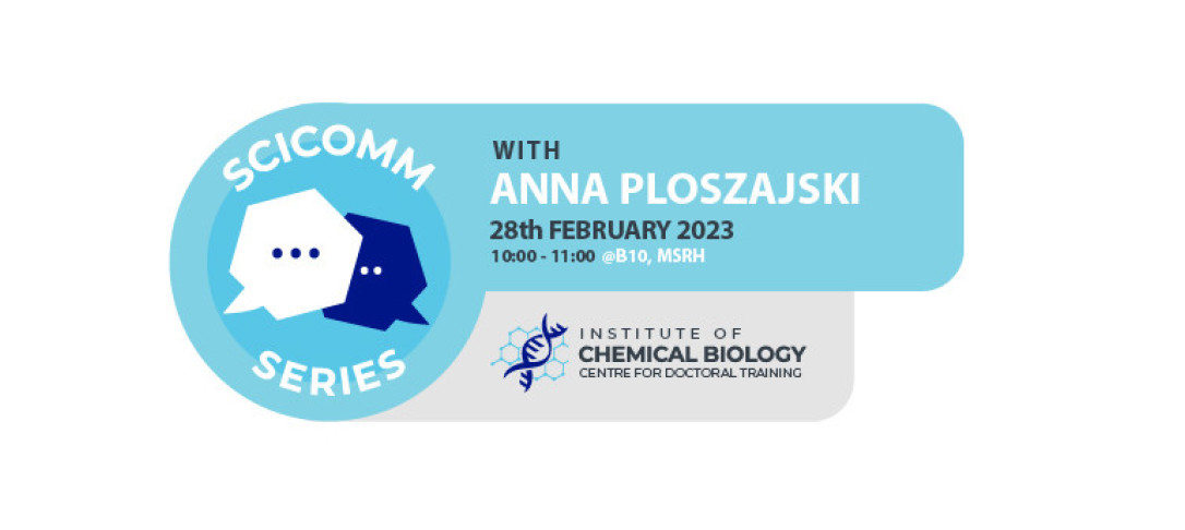 SciComm Series with Anna Ploszajski