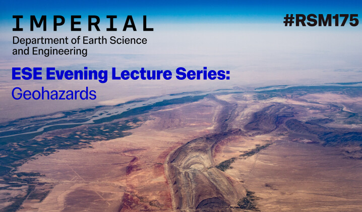 ESE Evening Lecture Series: Geohazards