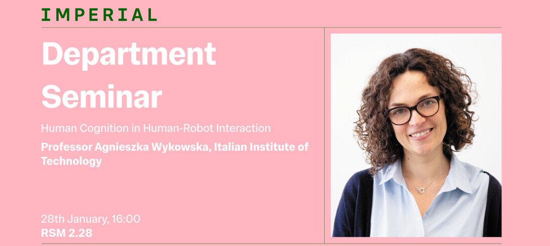 Event banner for a Department Seminar titled Human Cognition in Human Robot Interaction with Professor Agnieszka Wykowska from the Italian Institute of Technology