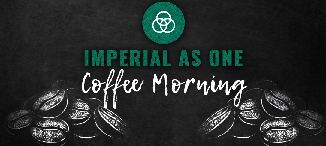 Imperial As One Coffee Mornings