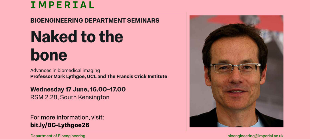 Pink Imperial Bioengineering Department Seminars promotional banner for Professor Mark Lythgoes seminar