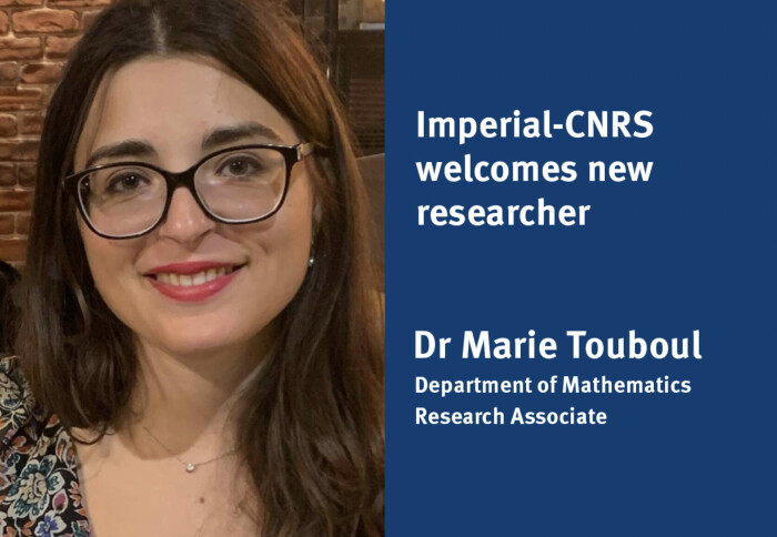 A photo of Dr Marie Touboul, with a caption that reads: "Imperial-CNRS welcomes new researcher. Dr Marie Touboul, Department of Mathematics, Research Associate"