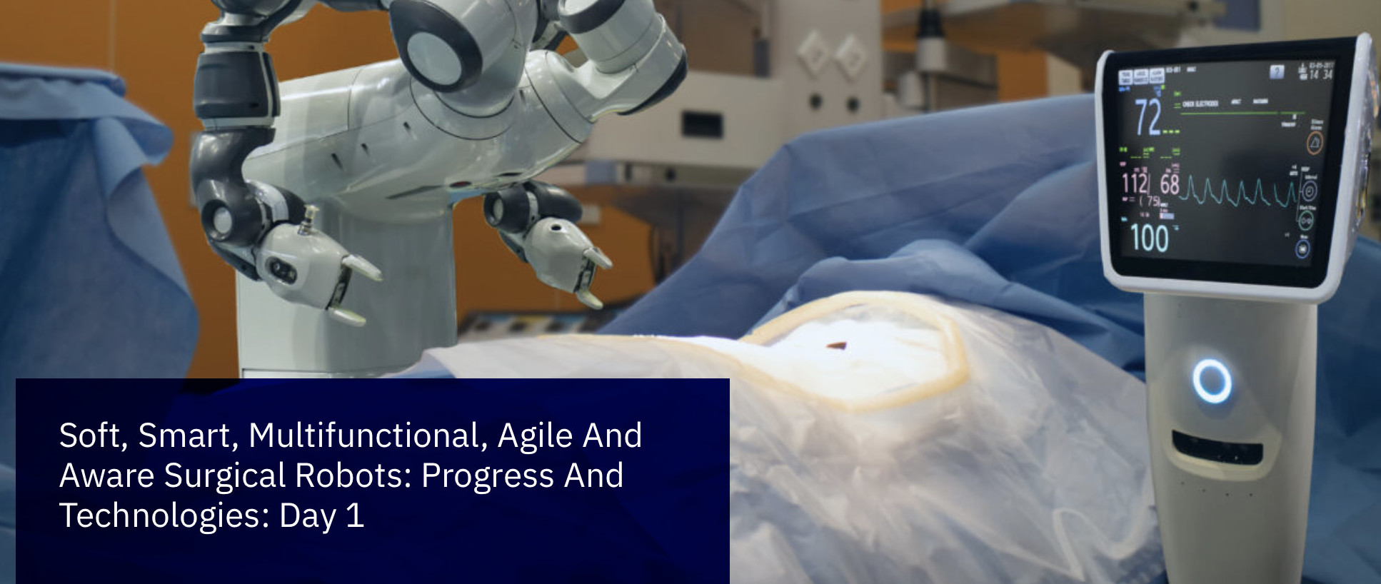 HSMR21 Workshop- 'Soft, Smart, Multifunctional, Agile And Aware Surgical Robots: Progress And Technologies' (Day 1)