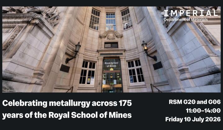 Celebrating metallurgy across 175 years of the Royal School of Mines