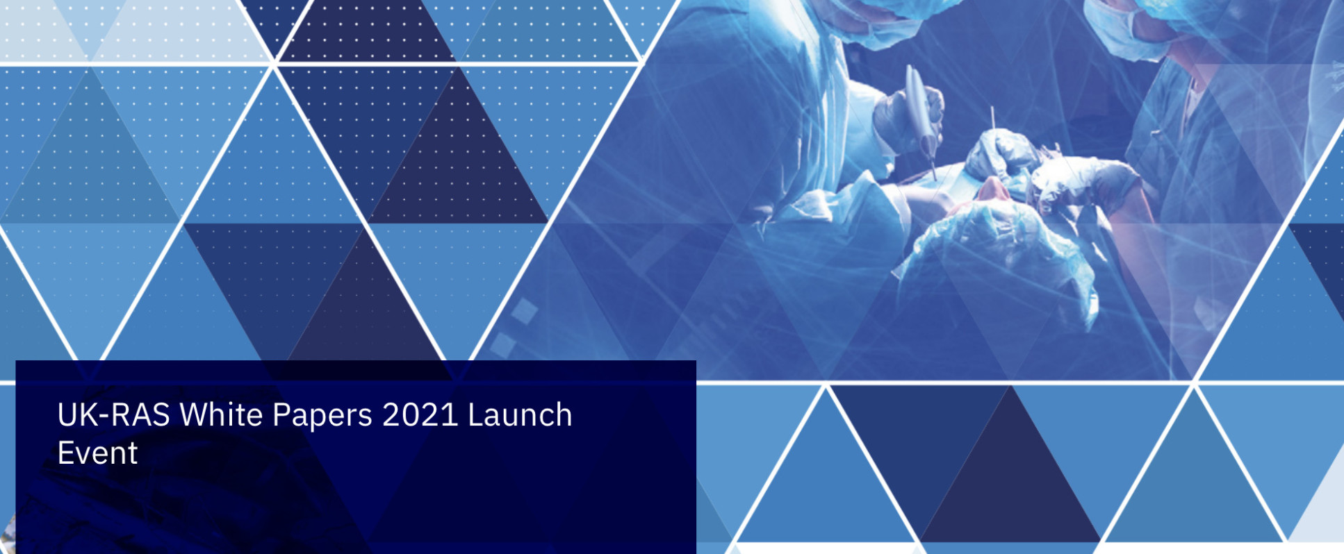 HSMR21- UK-RAS White Papers 2021 Launch Event