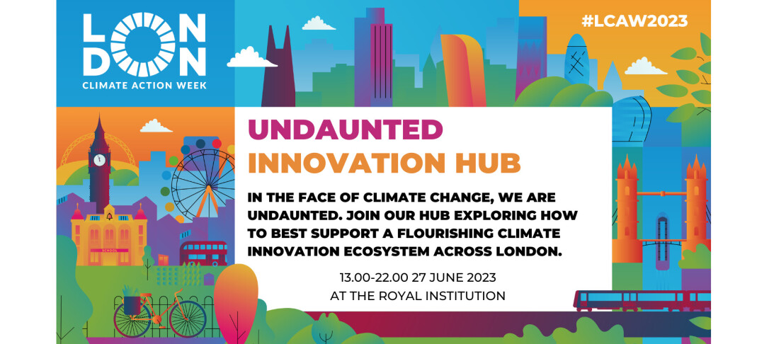 Undaunted Innovation Hub at London Climate Action Week 2023