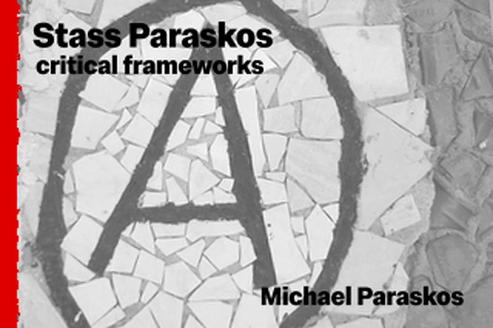 Stass Paraskos: Critical Frameworks By Michael Paraskos, book cover with mosaic background including anarchy 'A'
